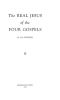 [Gutenberg 40458] • The Real Jesus of the Four Gospels